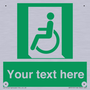 Custom sign safe condition emergency exit for people unable to walk or with walking impairment left